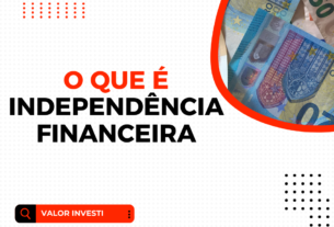 o que é independência financeira?